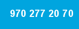970 277 20 70
